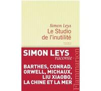 Simon Leys – Le Studio de l'inutilité – Essai – Flammarion – Broché