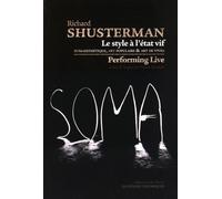 Le Style À L'état Vif - Somaesthétique, Art Populaire Et Art De Vivre