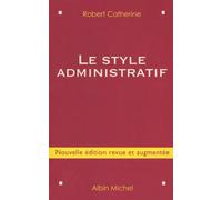 Le Style administratif – Nouvelle édition revue et augmentée