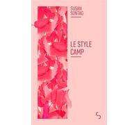 Le style camp - Susan Sontag - Bourgois - Poche - Roman
