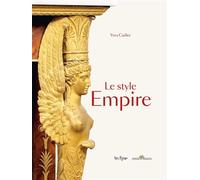 Le Style Empire - Les Styles Directoire, Consulat Et Empire