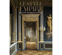 Le style Empire: L'hôtel de Beauharnais à Paris