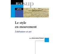 Le style en mouvement: Littérature et art