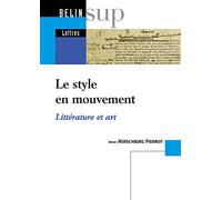 Le style en mouvement: Littérature et art