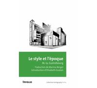 Le Style Et L'époque - Problèmes De L'architecture Contemporaine