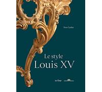 LE STYLE LOUIS XV
