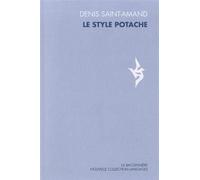 Le style potache - Denis Saint-Amand - Baconniere - broché - Essai