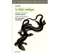 Le Style Rustique - Le Moulage D'après Nature Chez Wenzel Jamnitzer Et Bernard Palissy Suivi De Georg Hoefnagel Et Le Naturalisme Scientifique