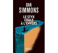 Le Styx coule à l'envers - Dan Simmons - Pocket - Poche - Roman