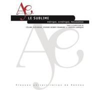 Le Sublime - Poétique, Esthétique, Philosophie