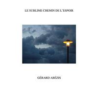 Le sublime chemin de l’espoir