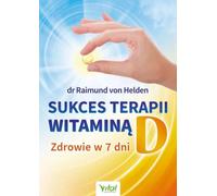 Le succès de la thérapie à la vitamine D