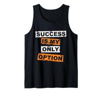 Le succès est ma Seule Option : Lettrage, Inspiration, Motivation Débardeur