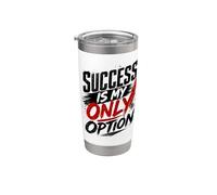 le succès est ma seule option : lettrage, inspiration, motivation Gobelet isotherme en acier inoxydable double paroi