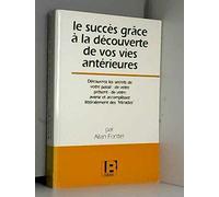 le succes grace a la decouverte de vos vies anterieures