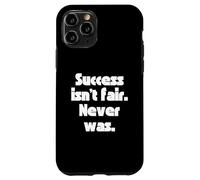 Le succès n'est Pas Juste. Jamais l'était. Coque pour iPhone 11 Pro