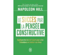 Le succès par la pensée constructive - W. Clement Stone - J'ai Lu - Poche - Livre