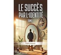 Le succès par l'identité