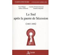 Le sud après la guerre de sécession - (1865-1896)