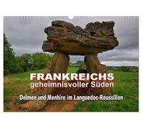 Le sud mystérieux de la France - Dolmens et menhirs en Languedoc-Roussillon, Version française (Calendrier mural 2026 DIN A3 portrait), Calendrier CALVENDO mensuel