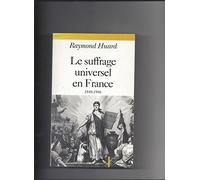 Le Suffrage universel en France: 1848-1946
