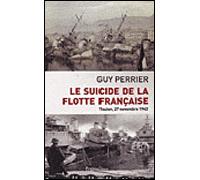 Le Suicide de la flotte française Toulon, 27 novembre 1842 - Guy Perrier - Pygmalion - broché - Etude