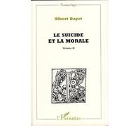 Le suicide et la morale Volume II - Albert Bayet - L'harmattan - broché - Essai
