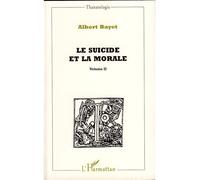 Albert Bayet – Le suicide et la morale – Volume II – Broché – Essai – L'Harmattan