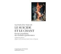 Le Suicide et le chant: Poésie populaire des femmes pashtounes