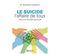 Le Suicide L'affaire De Tous - Vers Une Nouvelle Approche