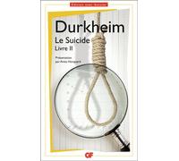 Emile Durkheim – Le Suicide – Livre II – Poche