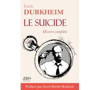 Le suicide: oeuvre complète composée des trois livres
