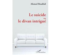 Le suicide ou le divan intrigué – L'Harmattan