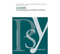 Le Suicide - Psychothérapies Et Conduites Suicidaires