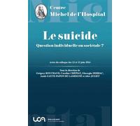 Le suicide Question individuelle ou sociétale ? - Collectif - Michel L'hospital - broché - Essai