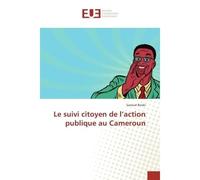 Le suivi citoyen de l'action publique au Cameroun - Samuel Biroki - Universitaires Europeennes - broché - Essai