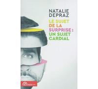Le Sujet De La Surprise - Un Sujet Cardial