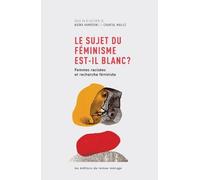 Le sujet du féminisme est-il blanc ?