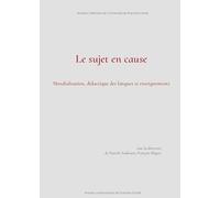 Le sujet en cause: Mondialisation, didactique des langues et enseignements