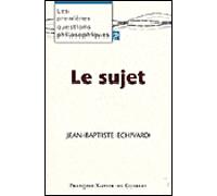 Le sujet Les premières questions philosophiques, tome 2 - Jean-Baptiste Echivard - F.x. De Guibert - broché - Essai