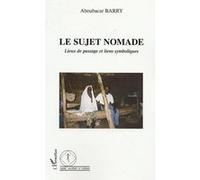 Le Sujet Nomade - Lieux De Passage Et Liens Symboliques