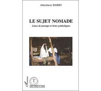 Le Sujet Nomade - Lieux De Passage Et Liens Symboliques