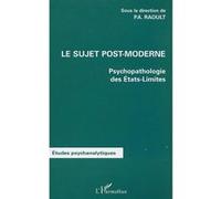 Le sujet post-moderne Patrick Ange Raoult (Auteur)