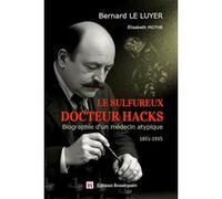 Le Sulfureux docteur Hacks Bernard Le Luyer (Auteur), Élisabeth Mothe (Coauteur)