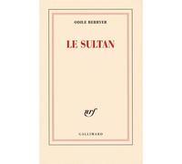 Le Sultan - Odile Berryer - Gallimard - broché - Roman
