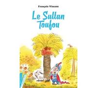 Le Sultan Toufou - Louis Thomas - Didier Jeunesse - Poche - Roman junior dès 9 ans