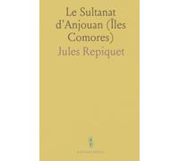 Le Sultanat d'Anjouan (Îles Comores)