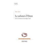 Le sultanat d'Oman : Une révolution en trompe-l'oeil