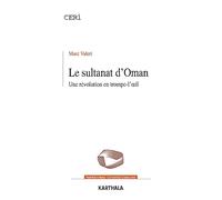 Le sultanat d'Oman : Une révolution en trompe-l'oeil