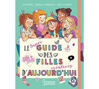 Le super guide des filles créatives d'aujourd'hui